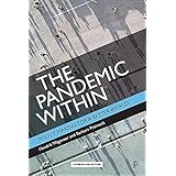 The Pandemic Within: Policy Making for a Better World (English Edition)