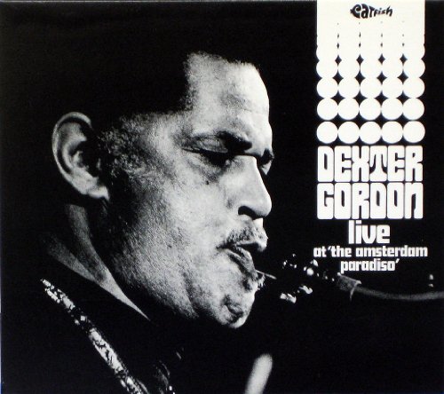 DEXTER GORDON QUARTET - Live At 'The Amsterdam Paradiso' - CD