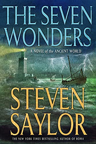 The Seven Wonders: A Novel of the Ancient World (Novels of Ancient Rome, 13)