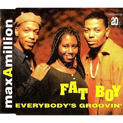Fat Boy/Everybodys Groovin