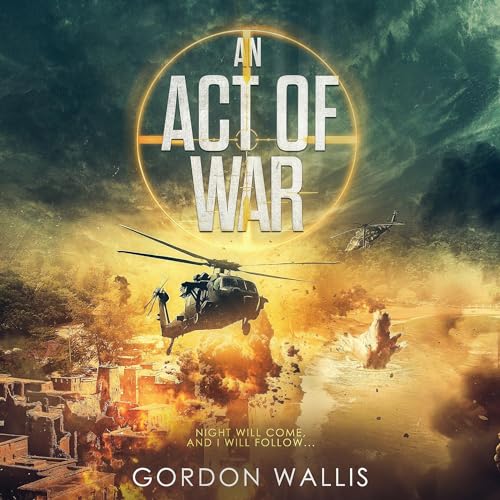 An Act of War by Gordon Wallis episode artwork