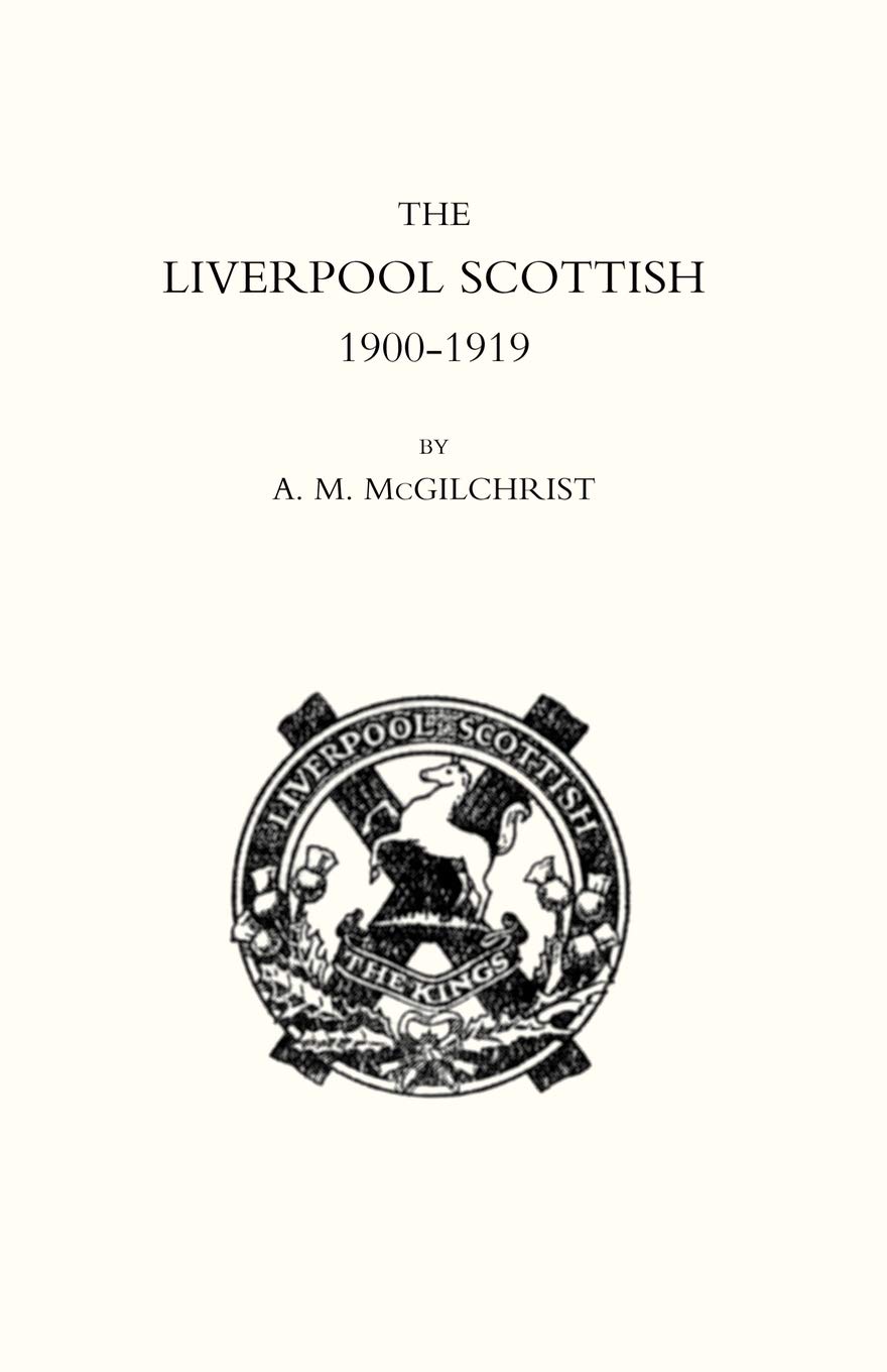 The Liverpool Scottish 1900-1919