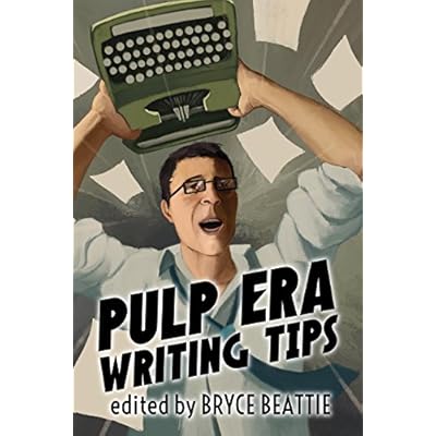Pulp Era Writing Tips