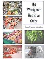 The Warfighter Nutrition Guide 1522890386 Book Cover