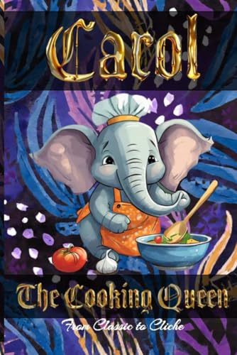 Carol the Cooking Queen: From Classic to Cliche