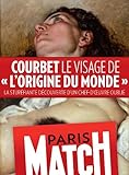  Courbet, le visage de «L\'Origine du Monde» : La stupéfiante découverte d\'un chef-d\'oeuvre oublié (French Edition)