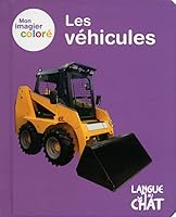 MON IMAGIER COLORE LES VEHICULES 2806304857 Book Cover