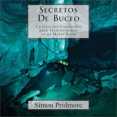 Audiobook: Secretos De Buceo [Diving Secrets] by Simon Pridmore episode artwork