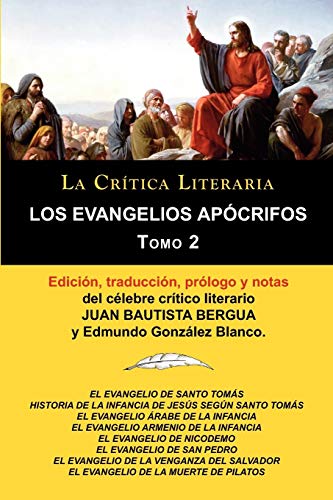  Los Evangelios Apocrifos Tomo 2, Coleccion La Critica Literaria Por El Celebre Critico Literario Jua Livre PDF Gratuit