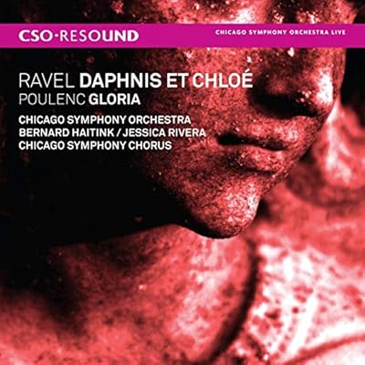 Ravel: Daphnis Et Chlo&eacute;/Poulenc: Gloria