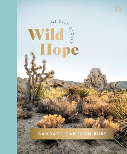 Wild Hope: A 30-Day Devotional to Overcome Life’s Challenges – Interactive Devotions with Bible Verses, Guided Questions, and Creative Exercises (One Step Closer)