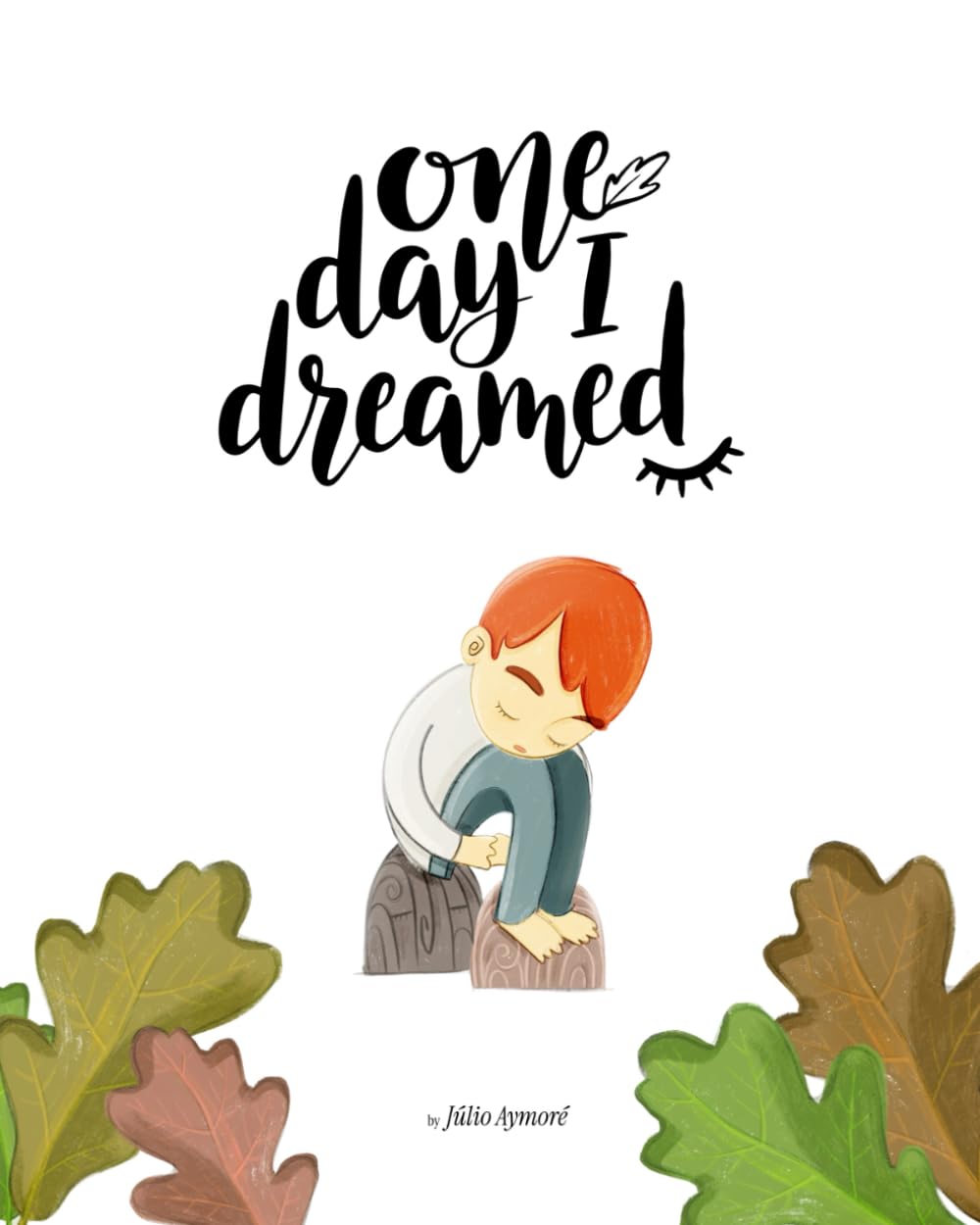 One Day I Dreamed