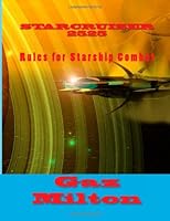 Starcruiser 2525: Rules for Starship Combat 149096455X Book Cover