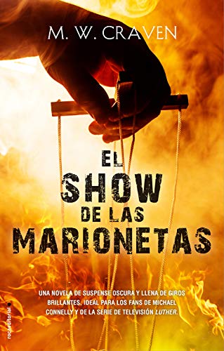 El Show De Las Marionetas Serie Washington Poe 1 Thriller Y Suspense El Show De Las Marionetas Serie Washington Poe 1 Thriller Y Suspense