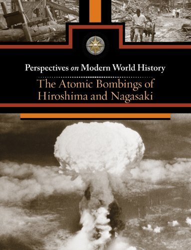 The Atomic Bombings of Hiroshima and Nagasaki (Perspectives on Modern World History)