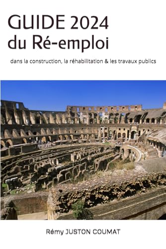 livre GUIDE 2024 du Ré-emploi: dans la construction, la réhabilitation & les travaux publics