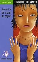 Jomusch et les mains de papier: - N� 45 2895127972 Book Cover