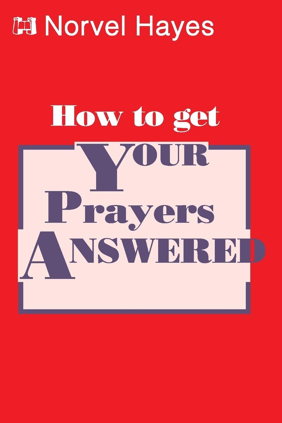 How to Get Your Prayers Answered