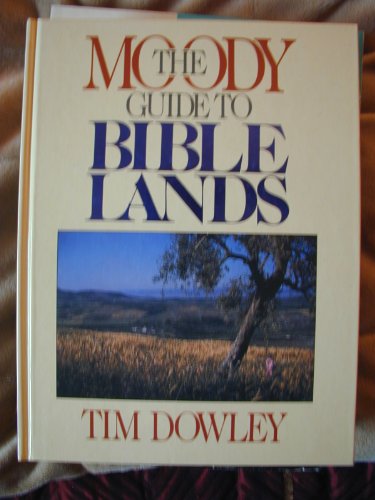 The Moody Guide to Bible Lands 0802455638 Book Cover