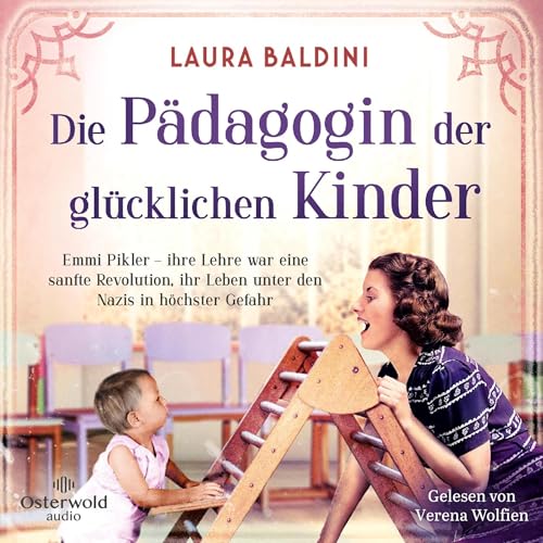 Page de couverture de Die Pädagogin der glücklichen Kinder