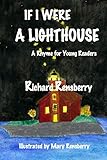If I Were A Lighthouse: A Rhyme for Young Readers (QuickTurtle Books Presents: Rhyme for Young Readers)