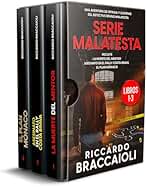 Serie Detective Malatesta: Libros 1-3 (La Muerte del Mentor, Asesinado en el Rally Costa Brava, El Plan Mónaco) (Serie Bruno MALATESTA. Thriller de investigación, misterio y suspense.)