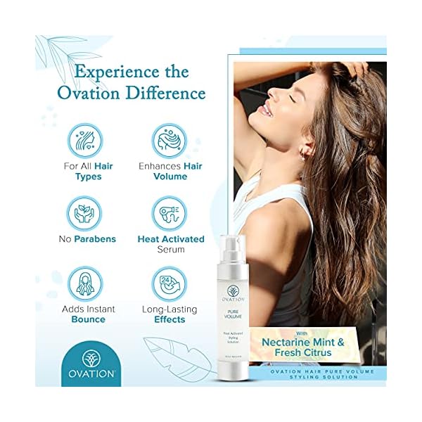 Ovation Hair Pure Volume Heat Activated Styling Solution - Volumizing Hair Serum for All Hair Types - 3.24 oz - Instant Hair Volumizer and Bounce After Blow Dry - With Vitamin E, Omega Fatty Acids