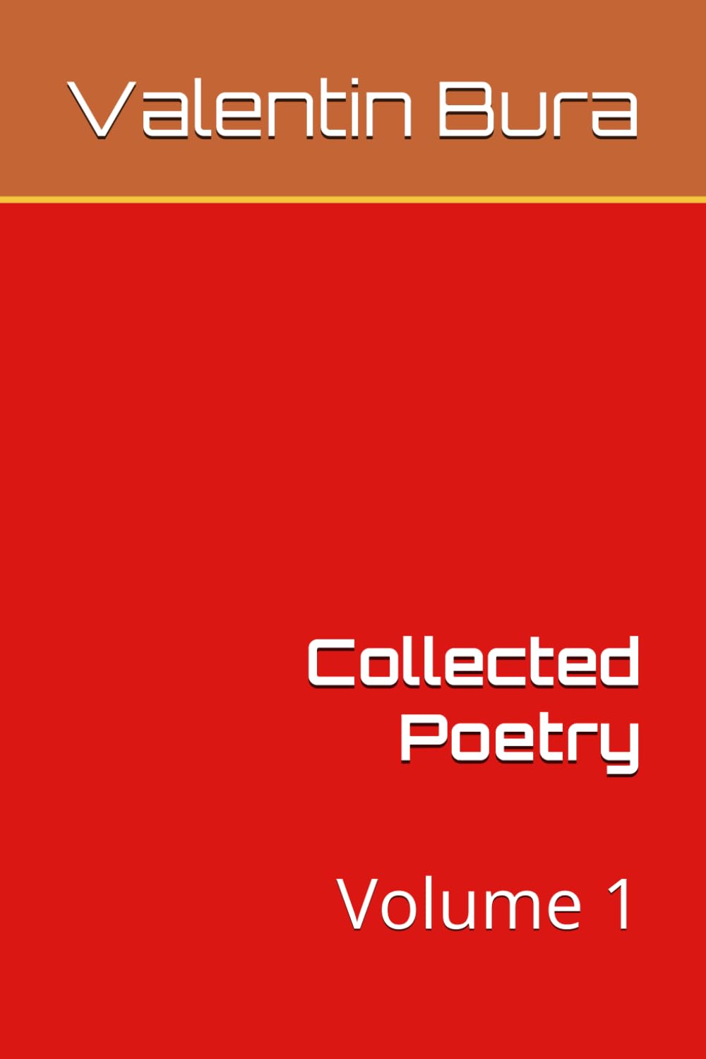 Collected Poetry: Volume 1