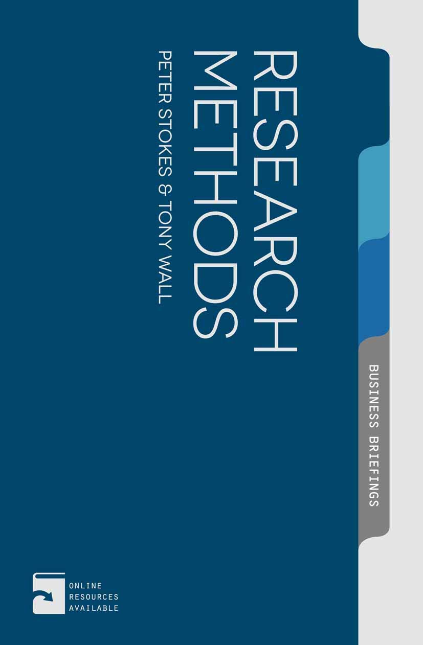 Peter StokesResearch Methods: 4 (Palgrave Business Briefing)