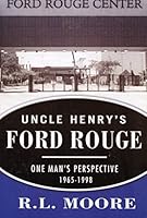 Uncle Henry's Ford Rouge 0981765203 Book Cover
