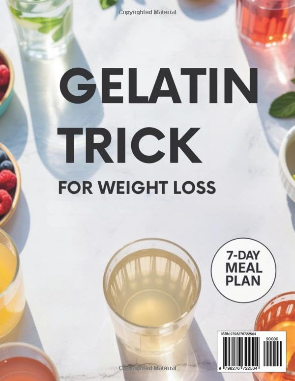 Gelatin Trick for Weight Loss: Support Appetite Control and Natural Weight Loss with Easy Gelatin Recipes and a 7-Day Meal Plan (The Gelatin Weight Loss Method) image 3