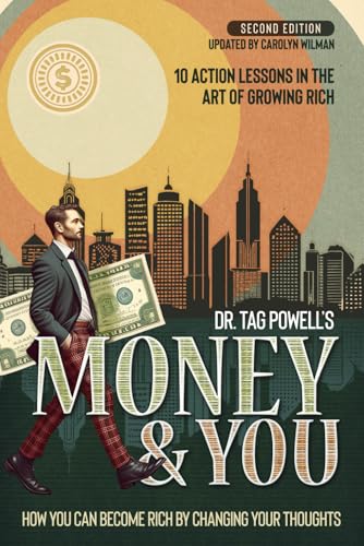 Money & You: How You Can Become Rich By Changing Your Thoughts