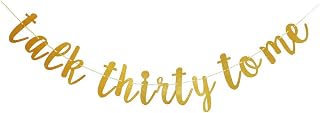 Talk Thirty to Me Banner, Gold Glitter Men/Women's 30th Birthday Party Sign Garlands Supplies Decorations Bunting