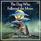 The Dog Who Followed the Moon