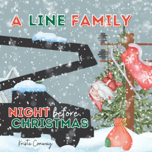 Image of A Line Family Night Before Christmas (Linelife Book for Linemen, Linewife and Linekids)