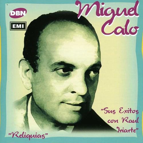 Sus Exitos Con Raul Iriarte [Audio CD] CALO,MIGUEL