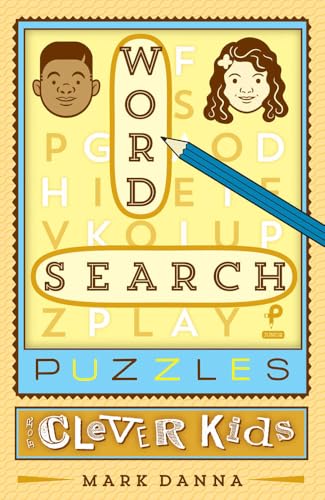 Word Search Puzzles for Clever Kids (Puzzlewright Junior)