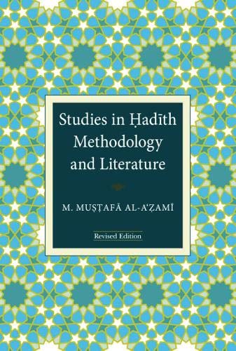Studies in Hadith Methodology and Literature