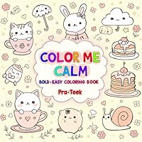 COLOR ME CALM: Bold - Easy Coloring Book B0F67888FK Book Cover