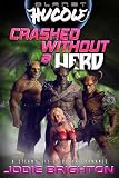 Crashed Without a Herd (Planet Hucow Book 1)