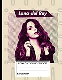 lana del rey lyrics radio  Lana Del Rey Composition Notebook: Composition Notebook - College Ruled 120 Pages - Large 8.5 x 11