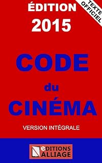 Code du cinéma (French Edition)