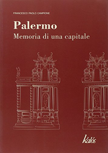 Palermo. Memoria di una capitale