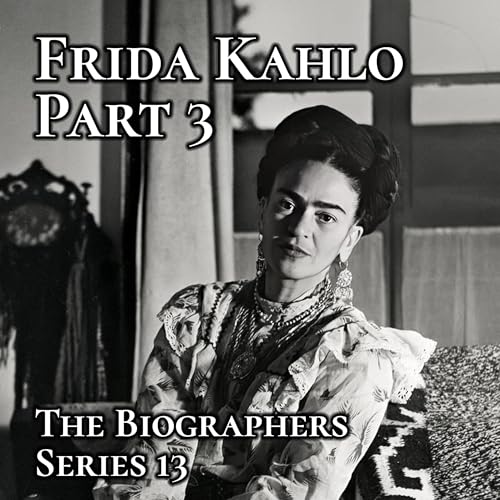 Frida Kahlo Part 3: Gringolandia