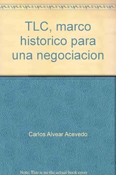 Paperback TLC, marco histo´rico para una negociacio´n (Spanish Edition) [Spanish] Book