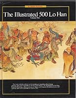The Illustrated 500 Lo Han. Volume One. 9627238023 Book Cover