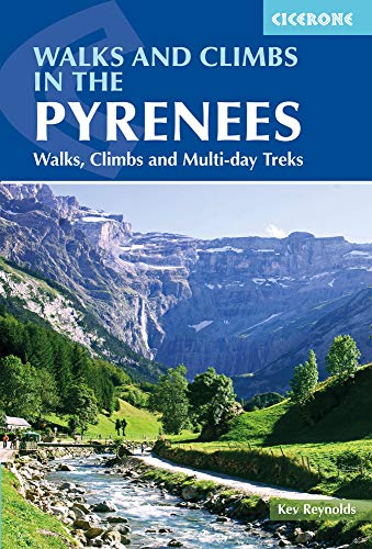 Walks and Climbs in the Pyrenees: Walks, climbs and multi-day treks (Cicerone Walking Guides) [Idiom