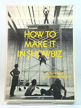 Paperback How to make it in showbiz: A survival kit [Unqualified] Book