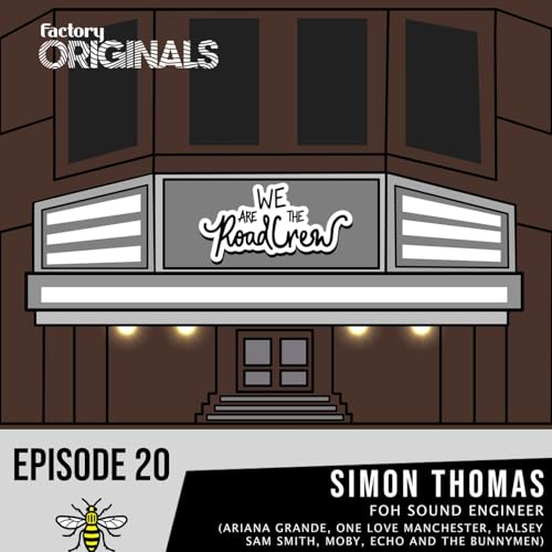Episode 20 : Simon Thomas (Ariana Grande, One Love Manchester)