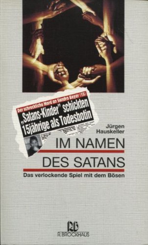 Im Namen des Satans: Das verlockende Spiel mit dem Bösen Im Namen des Satans: Das verlockende Spiel mit dem Bösen